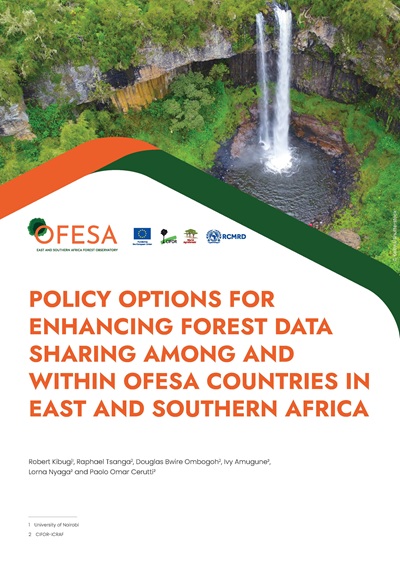 thumbnail of Policy options for enhancing forest data sharing among and within OFESA countries in East and Southern Africa
